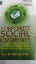 Corporate Social Responsibility : Transformasi Konsep Sustainability Management Dan Implementasi di Indonesia