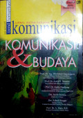 Jurnal 9 & 10 Ikatan Sarjana Komunikasi Indonesia: Komunikasi dan Budaya