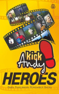 Kick Andy Heroes : Para Pahlawan Penembus Batas
