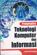 Pengenalan Teknologi Komputer dan Informasi