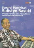 Senarai Pemikiran Sulistyo Basuki Profesor pertama Ilmu Perpustakaan dan UInformasi di Indonesia