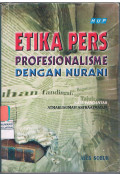 Etika Pers : Profesionalisme dengan Nurani