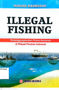 Illegal fishing : pertanggungjawaban pidana korupsi di wilayah perairan Indonesia