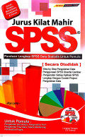 Jurus kilat mahir SPSS (panduan lengkap SPSS data statistik untuk pemula)