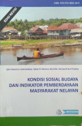 Kondisi sosial budaya dan indikator pemberdayaan masyarakat nelayan  (edisi revisi)