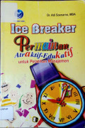 Ice breaker  (permainan atraktif – edukatif untuk pelatihan manajemen)
