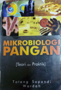 Mikrobiologi pangan (teori dan praktik)