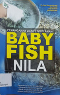 Penanganan dan pengolahan baby fish nila