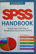 SPSS handbook : analisis data, olah data, & penyelesaian kasus-kasus statistik