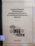 Standard research methodologies and reporting procedures for evaluating fish genetics materials