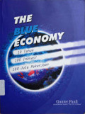 The blue economy : 10 tahun 100 inovasi 100 juta pekerjaan