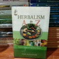 Herbalism A to Z : panduan lengkap pengobatan herbal