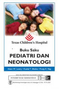 Texas Children's Hospital Buku Saku Pediantri dan Neonatologi
