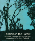 Farmers in the forest : economic development and marginal agriculture in northern Thailand