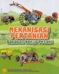 Mekanisasi pertanian sahabat kerja petani