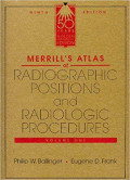 Merrill's atlas of Radiographic positions and radiologic procedures