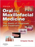 Oral and Maxillofacial Medicine: The Basis of Diagnosis and Treatment, 1e (CHRISPIAN SCULLY MD, PhD, MSc	)