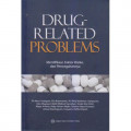 Drug Related Problems: Identifikasi Faktor Risiko dan Pencegahannya