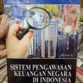 Sistem Pengawasan Keuangan Negara Di Indonesia