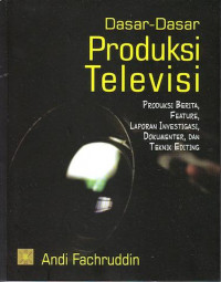 Dasar-Dasar Produksi Televisi