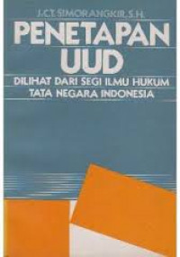 Penetapan UUD : Dilihat dari segi ilmu hukum tata negara Indonesia