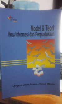 Model & Teori Ilmu Informasi dan Perpustakaan