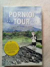 Porn(o) Tour; Sisi Lain Sebuah Perjalanan