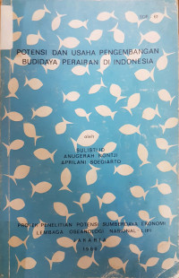 Potensi dan usaha pengembangan budidaya perairan di Indonesia
