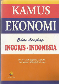 Kamus Ekonomi Edisi Lengkap Inggris - Indonesia