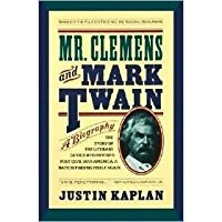 Mr. Clemens and Mark Twain A Biography