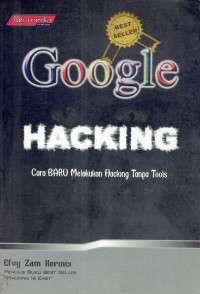 Google hacking: cara baru melakukan hacking tanpa tools