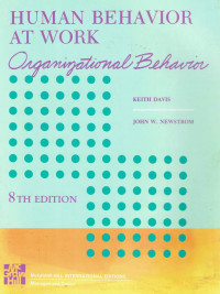 Human behavior at work : organizational behavior