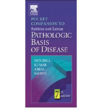 Pocket Companion to Robbins and Cotran Pathologic Basis of Disease, 7e (RICHARD N. MITCHELL, VINAY KUMAR, ABUL K.ABBAS, NELSON FAUSTO)