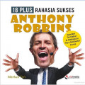 18 Rahasia Sukses Anthony Robbins 