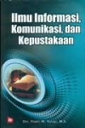Ilmu Informasi, Komunikasi, dan Kepustakaan