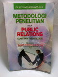 Metodologi Penelitian untuk Public Relations Kuantitatif dan Kualitatif