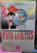 Cara Menggunakan dan Memaknai Path Analysis (Analisis Jalur)