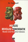 Menuju Revolusi Demokratik : Mandat Untuk Perubahan Indonesia