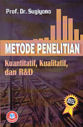 Metode Penelitian Kuantitatif, Kualitatif, dan R&D