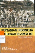Pertanian Indonesia Di Bawah Rezim WTO