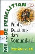 Metode Penelitian Public Relations dan Komunikasi: (Cetakan 4)
