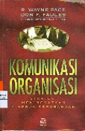 Komunikasi Organisasi : Strategi Meningkatkan Kinerja Perusahaan