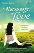 A Message of Love: Cinta, Patah Hati, dan Sebuah Persahabatan