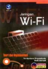 Jaringan Wi-Fi : Teori dan Implementasi