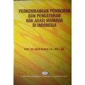 PERKEMBANGAN PEMIKIRAN DAN PENGATURAN HAK ASASI MANUSIA DI INDONESIA