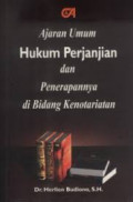 Ajaran Umum Hukum Perjanjian dan Penerapannya di Bidang Kenotariatan