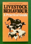 Livestock behaviour a pratical guide.