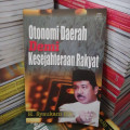 Otonomi daerah demi kesejahteraan rakyat.