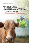 Pengolahan hijuan pakan ternak dalam peternakan trdisional.