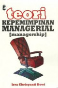 Terori Kepemimpinan Managerial (managership)
